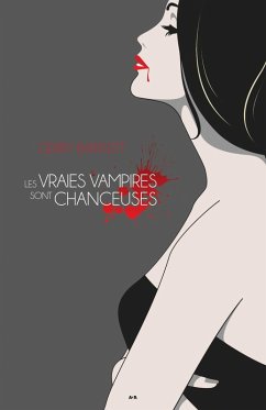 Les vraies vampires sont chanceuses (eBook, ePUB) - Gerry Bartlett, Bartlett