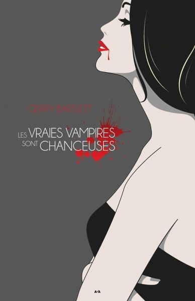 Les vraies vampires sont chanceuses (eBook, ePUB) Les vraies vampires sont chanceuses (eBook, ePUB)