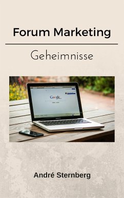 Forum Marketing - Geheimnisse (eBook, ePUB) - Sternberg, Andre