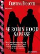 Se Robin Hood sapesse (eBook, ePUB) - Bild 1