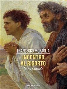 Incontro al Risorto (eBook, ePUB) - Moraglia, Francesco