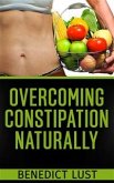 Overcoming Constipation Naturally (eBook, ePUB)