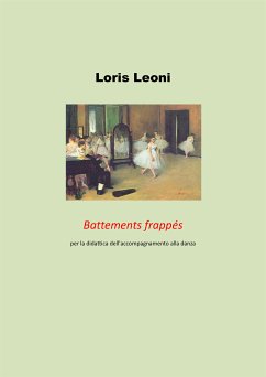 Battements frappés per la didattica dell'accompagnamento alla danza (eBook, PDF) - Leoni, Loris