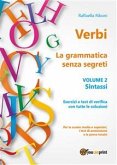 Verbi. La grammatica senza segreti. Volume 2. Sintassi (eBook, ePUB)