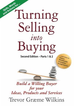 Turning Selling into Buying Parts 1 & 2 Second Edition - Wilkins, Trevor Græme