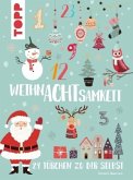 WeihnAchtsamkeit. 24 Türchen zu mir selbst