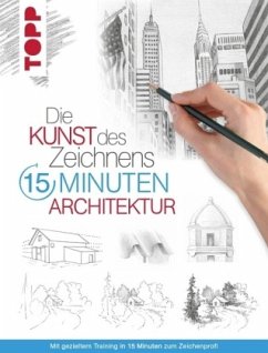 Die Kunst des Zeichnens 15 Minuten - Architektur