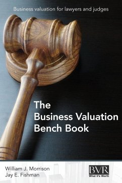 The Business Valuation Bench Book - Morrison, William J.; Fishman, Jay E.