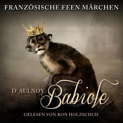 Französische Feen Märchen: Babiole (MP3-Download) - D'Aulnoy