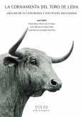 La cornamenta del toro de lidia : análisis de su integridad y efecto del enfundado