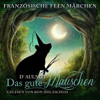 Französische Feen Märchen: Das gute Mäuschen (MP3-Download)