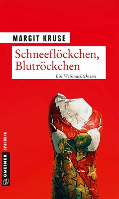 Schneeflöckchen, Blutröckchen - Kruse, Margit