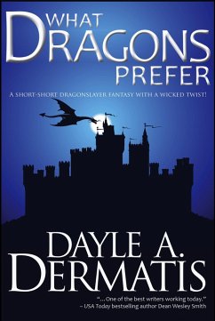 What Dragons Prefer (eBook, ePUB) - Dermatis, Dayle A.