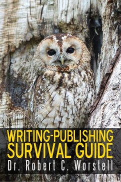 Writing-Publishing Survival Guide (eBook, ePUB) - Worstell, Robert C.