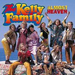 Almost Heaven - Kelly Family,The