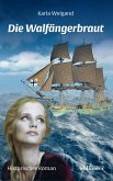 Die Walfängerbraut: Historischer Roman (eBook, ePUB)