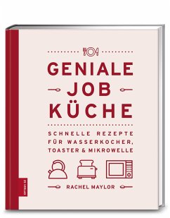 Geniale Job-Küche - Maylor, Rachel