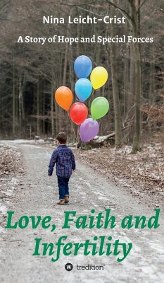 Love, Faith, and Infertility - Leicht-Crist, Nina