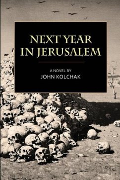 Next Year in Jerusalem - Kolchak, John