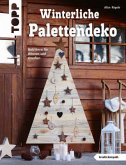 Winterliche Palettendeko Winterliche Palettendeko