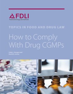 How to Comply with Drug CGMPs - Burgess, Cathy L.; Jarcho, Daniel G.