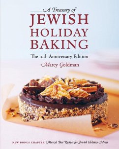 The 10th Anniversary Edition A Treasury of Jewish Holiday Baking - Goldman, Marcy