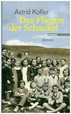 Das Fliegen der Schaukel - Kofler, Astrid