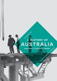 A History of Australia A History of Australia