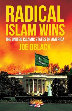 Radical Islam Wins - Oblack, Joe