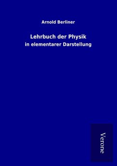 Lehrbuch der Physik - Berliner, Arnold