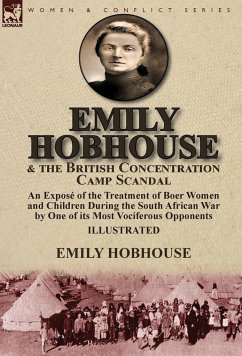 Emily Hobhouse and the British Concentration Camp Scandal - Hobhouse, Emily