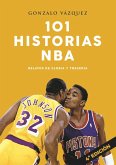 101 historias NBA : relatos de gloria y tragedia