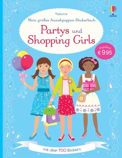 Mein großes Anziehpuppen-Stickerbuch: Partys und Shopping Girls - Watt, Fiona