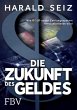 Die Zukunft des Geldes - Bild 1