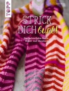 Strick dich bunt! - Pontén, Frida