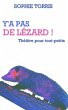 Y'a pas de lézard (théâtre pour... - Bild 1