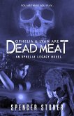 Ophelia & Lyan Are Dead Meat (The Ophelia Legacy, #1) (eBook, ePUB)