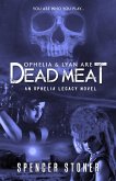 Ophelia & Lyan Are Dead Meat (The Ophelia Legacy, #1) (eBook, ePUB) Ophelia & Lyan Are Dead Meat (The Ophelia Legacy, #1) (eBook, ePUB)
