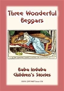 THE STORY OF THREE WONDERFUL BEGGARS - A Serbian Children’s Story (eBook, ePUB)