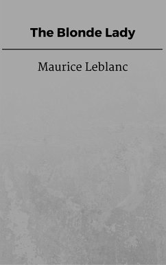 The Blonde Lady (eBook, ePUB) - Leblanc, Maurice