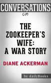 Conversations on The Zookeeper's Wife: A War Story (eBook, ePUB)