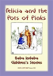 FELICIA AND THE POT OF PINKS - A French Children’s Story (eBook, ePUB) - E Mouse, Anon