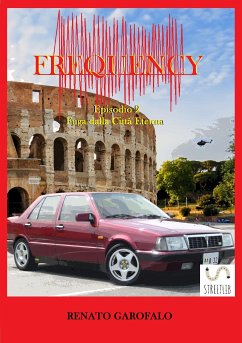 Frequency - Fuga dalla Città Eterna (eBook, ePUB) - Garofalo, Renato