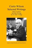 Curtis Wilson, Selected Writings Curtis Wilson, Selected Writings