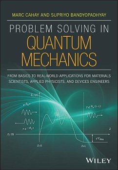 Problem Solving in Quantum Mechanics - Cahay, Marc; Bandyopadhyay, Supriyo