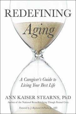 Redefining Aging - Stearns, Ann Kaiser