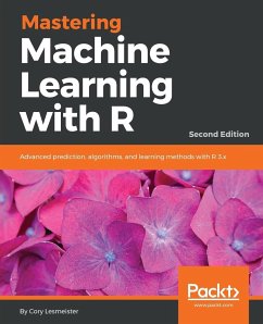 Mastering Machine Learning with R - Second Edition - Lesmeister, Cory