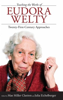 Teaching the Works of Eudora Welty