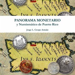 Panorama Monetario y Numismático de Puerto Rico - Crespo Armáiz, Jorge L.