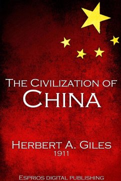 The Civilization of China - Giles, Herbert A.